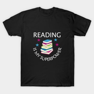 Reading is my superpower T-Shirt